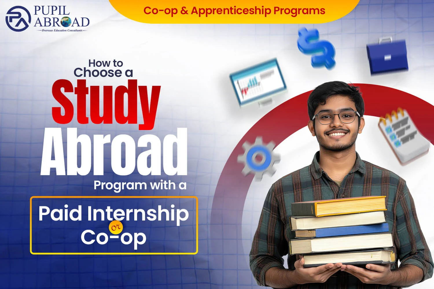 How to Choose a Study Abroad Program with a Paid Internship or Co-op?